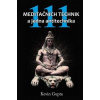 111 Meditačních technik a jedna antitechnika - Kevin Gupta