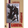 Karneval vítězství - Roček František