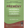 Přeměny obchodních společností a družstev pro podnikatelskou praxi (Jan Dědič a kolektív - vyd. Bova Polygon)