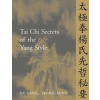 Tai Chi Secrets of the Yang Style