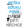Marta děti nechce