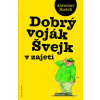 Dobrý voják Švejk v zajetí - Jaroslav Hašek