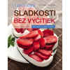 Sladkosti bez výčitiek (2. doplnené vydanie) - Tatiana Jelínek