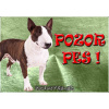 Pozorpes.sk, výstražná tabuľka (Bulteriér)