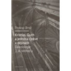 Kristus, Duch a jednota církve v dějinách Ekleziologie J. A. Möhlera - Prokop Brož