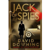 Jack of Spies - David Downing