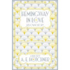 Hemingway in Love : His Own Story - A.E. Hotchner, Pan Macmillan