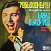 Karel Gott – Poslouchejte! Karel Gott Zpívá Lásku Bláznivou A Další Hity 1969 VG+, VYPRANÁ Vinyl (LP + příloha)