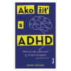 Ako žiť s ADHD | Jessica McCabe