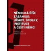 Německá říše zasahuje: úřady, spolky, instituce a čeští Němci 1918—1938 - Miroslav Breitfelder