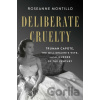 Deliberate Cruelty - Roseanne Montillo