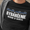 Tričko s potlačou Rybárčenie mám v krvi Pánsky Čierna 146 cm/10 rokov