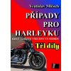 Případy pro harleyku (tři díly)