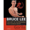 The Art of Expressing the Human Body - Bruce Lee