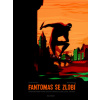 Fantomas se zlobí (Julie Rocheleau, Olivier Bocquet)