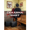 Čekárna smrt - Žáček Jan