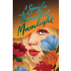 A Single Thread of Moonlight (New edition)