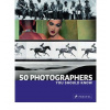 50 Photographers you should know