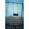 Just what kind of mother are you? - Paula Daly