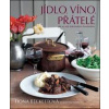 Jídlo, víno, přátelé - Fiona Beckettová