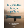 Je v pořádku, že nejsi v pořádku