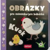 Obrázky pre bábätká - Kvok - autor neuvedený