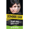E-kniha Žiješ iba dvakrát - Dominik Dán