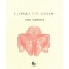 Leyenda del Golem (Ivana Pecháčková, Petr Nikl)
