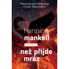 Než přijde mráz - Henning Mankell