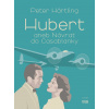 Hubert aneb Návrat do Casablanky (Peter Hartling)