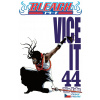 Bleach 44: Vice It Tite Kubo