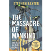 The Massacre of Mankind - Stephen Baxter