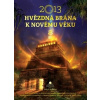 2013 Hvězdná brána k Novému věku