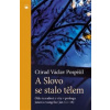 A Slovo se stalo tělem - Pospíšil Ctirad Václav