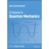 John D. Jackson: A Course in Quantum Mechanics (Jackson)(Pevná)