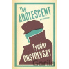 The Adolescent - Michajlovič Fjodor Dostojevskij