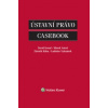 Ústavní právo Casebook - Kosař David Antoš Marek Kuhn Zdeněk Vyhnánek Ladislav