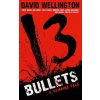 13 Bullets - David Wellington