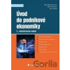 Úvod do podnikové ekonomiky - Dana Martinovičová, Miloš Konečný, Jan Vavřina