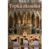 Trpká zkouška