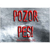 Pozorpes.sk, výstražná tabuľka (text pozor pes)