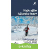 E-kniha Najkrajšie lyžiarske trasy - Karol Mizla, Tomáš Trstenský