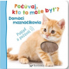 Počúvaj, kto to môže byť? Domáci maznáčikovia