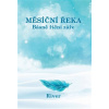Měsíční řeka Básně říční záře - River Adriana