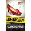 Na podpätkoch - Dán Dominik