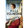 Malá vojnová knižnica - Thompsonová Kate