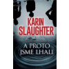 A proto jsme lhali - Slaughter Karin