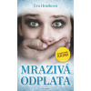 Mrazivá odplata - Eva Hrašková
