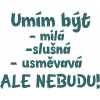 DTF nažehľovačka DTF transfer/nažehľovačka Umím být milá Rozmer: A4, Farba písma nažehľovačky: biela