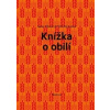 Knížka o obilí - Anne Marie Freyer, Will Freyer
